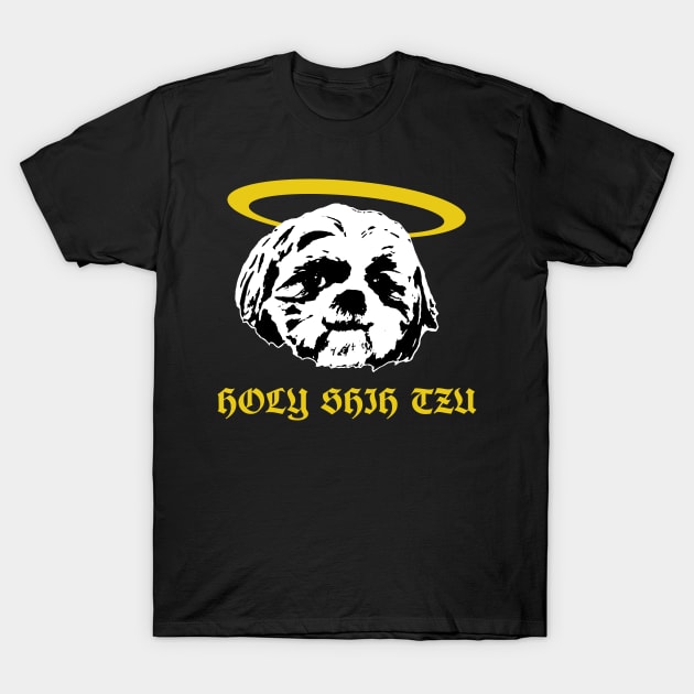 Holy Shih Tzu - Dog Lover Dogs T-Shirt by fromherotozero